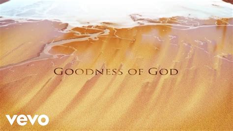 Goodness of God (Official Lyric Video) .